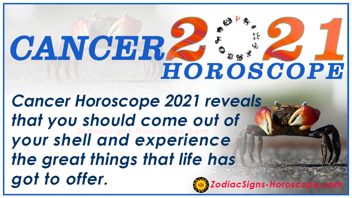 Cancer Horoscope 2021 Cancer 2021 Horoscope Yearly Predictions