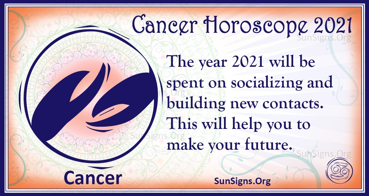 Cancer Horoscope 2021 Get Your Predictions Now Sunsigns Org